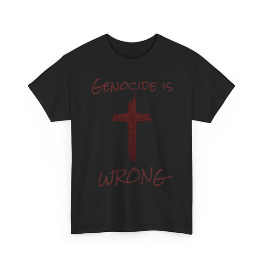 Genocide Is Wrong T-Shirt